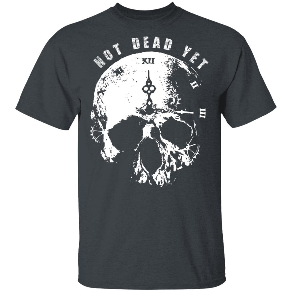 Not Dead Yet Shirt, Hoodie, Tank