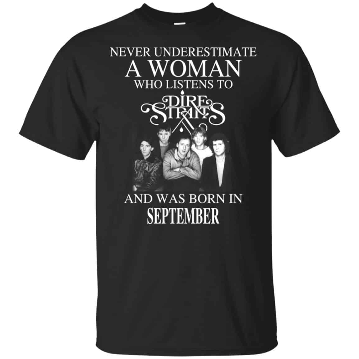 A Woman Who Listens To Dire Straits And Was Born In September T-Shirts, Hoodie, Tank