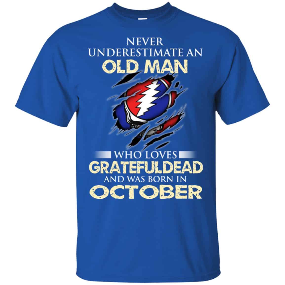 An Old Man Who Loves Grateful Dead And Was Born In October Shirt, Hoodie, Tank