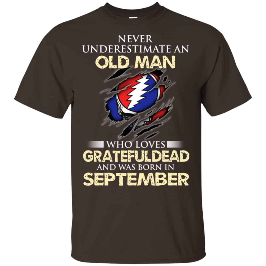An Old Man Who Loves Grateful Dead And Was Born In September Shirt, Hoodie, Tank