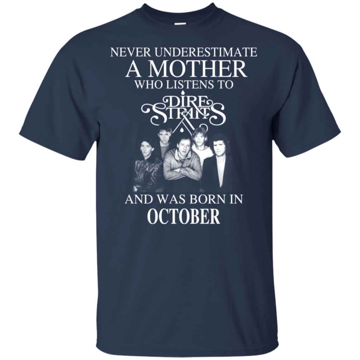 A Mother Who Listens To Dire Straits And Was Born In October T-Shirts, Hoodie, Tank