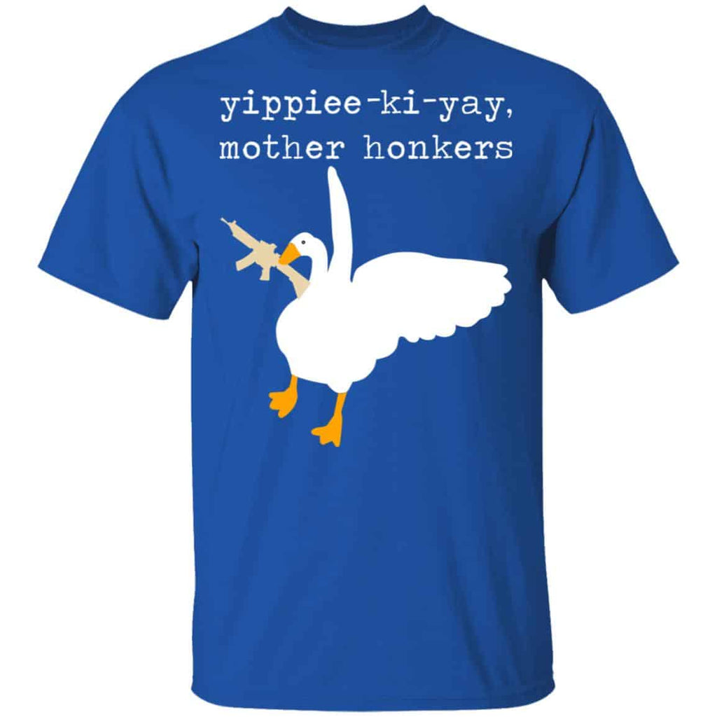 Yippiee-Ki-Yay Mother Honkers Shirt, Hoodie, Tank