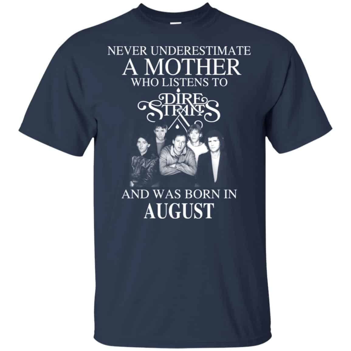 A Mother Who Listens To Dire Straits And Was Born In August T-Shirts, Hoodie, Tank