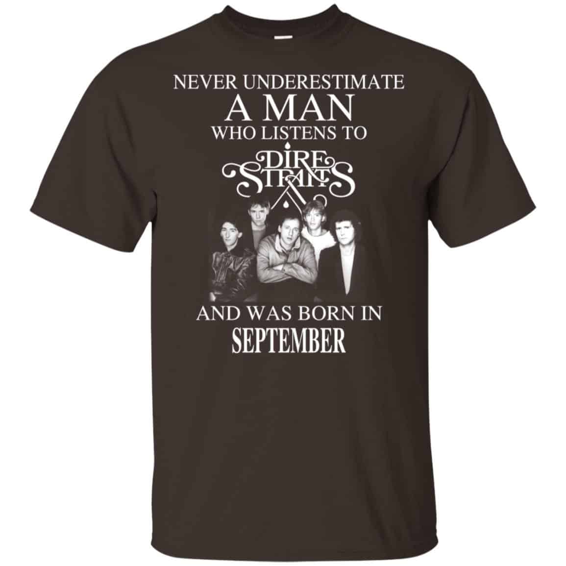 A Man Who Listens To Dire Straits And Was Born In September T-Shirts, Hoodie, Tank