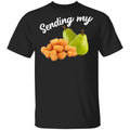 Sending My Tots And Pears Shirt, Hoodie, Tank