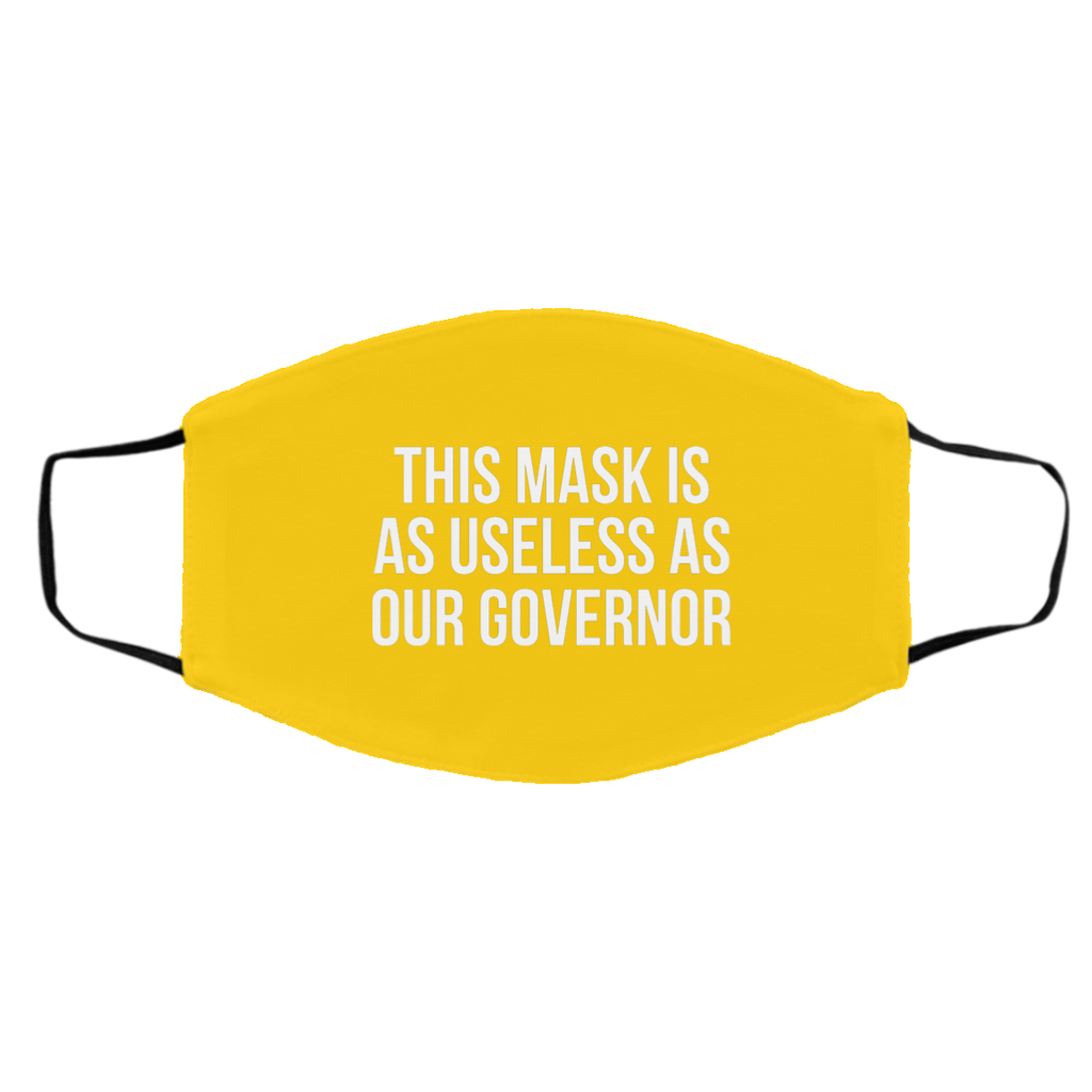 This Mask Is As Useless As Our Governor Face Mask