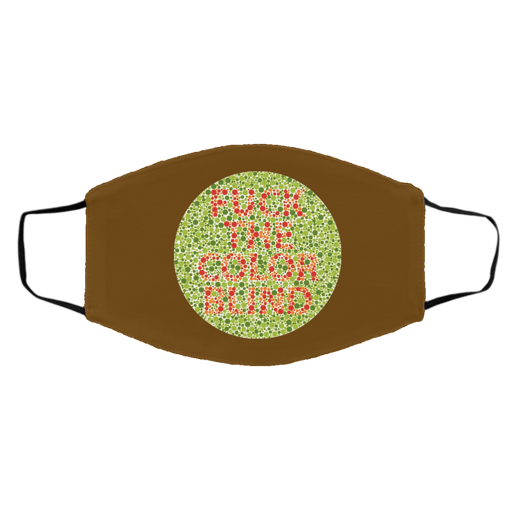Fuck The Color Blind Face Mask