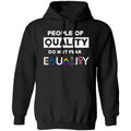People Of Quality Do Not Fear Equality Shirt