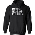 America Texas And 49 Bitches Shirt, Hoodie, Tank