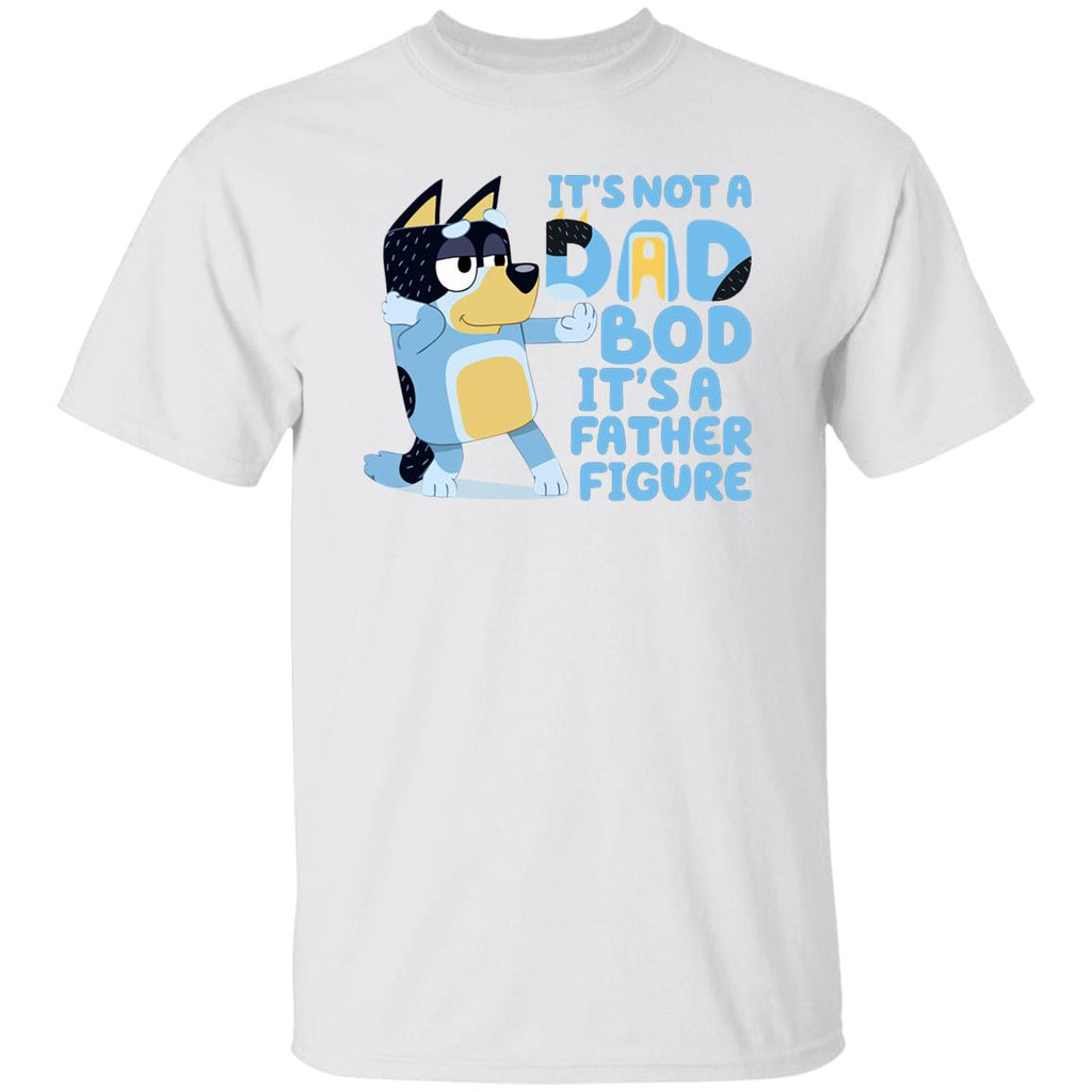It’s Not A Dad Bob It’s A Father Figure Bluey Dad Shirt, Hoodie, Tank