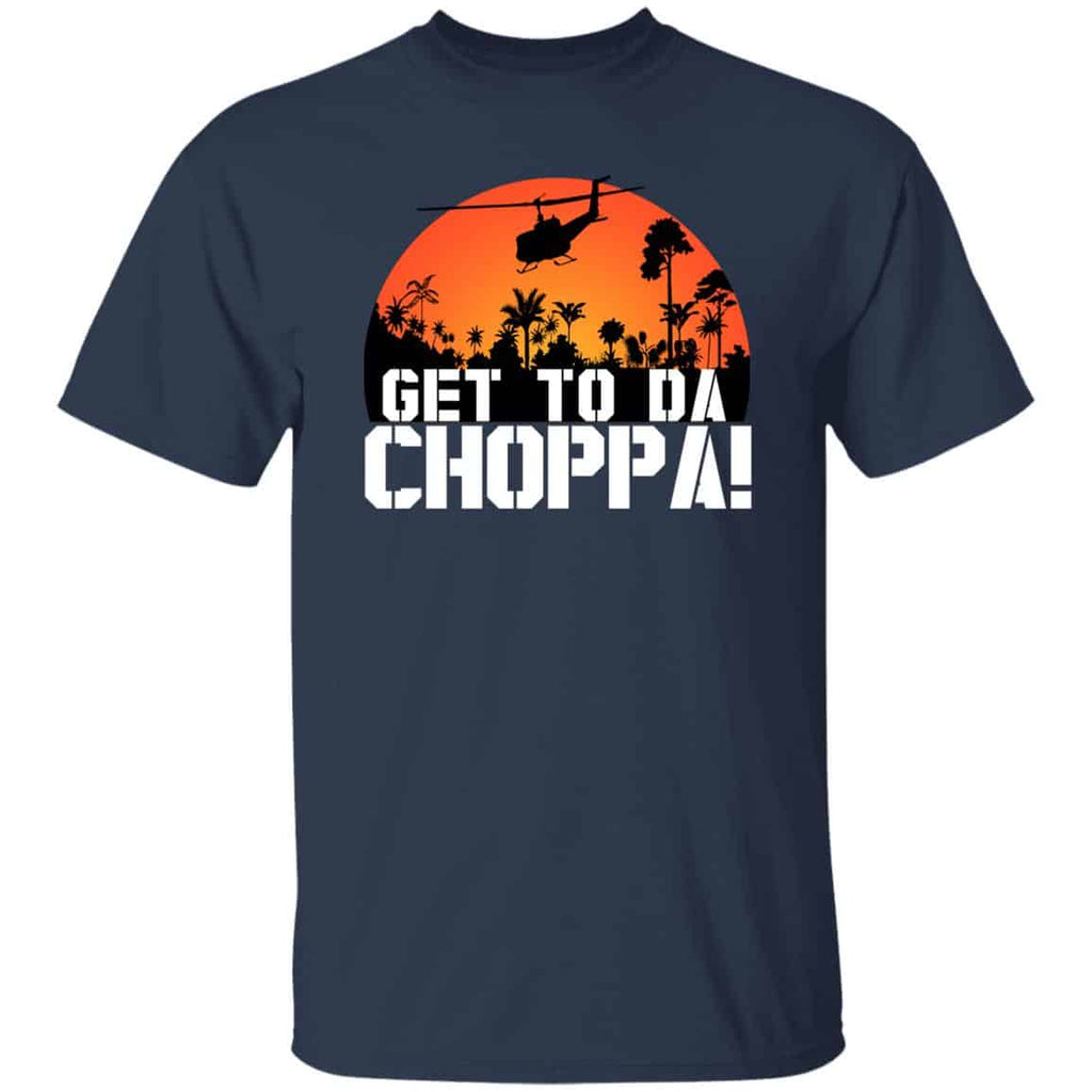 Get To Da Choppa Shirt