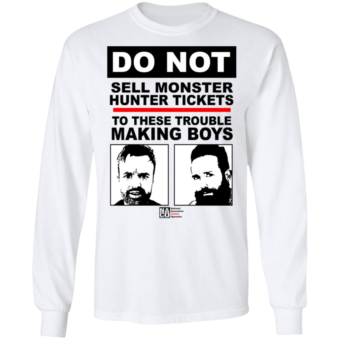 Do Not Sell Monster Hunter Tickets To These Trouble Making Boys Shirt, Hoodie, Tank