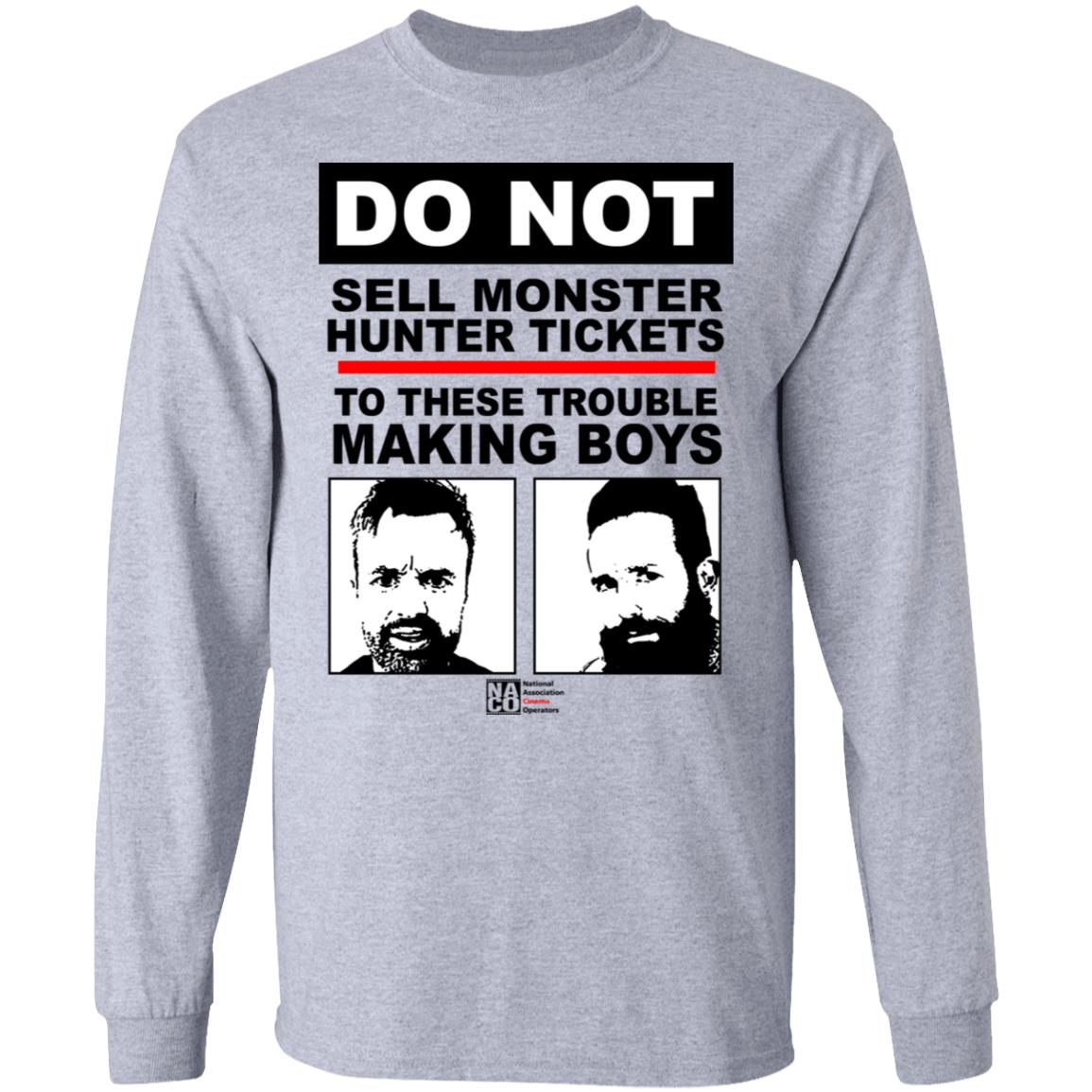 Do Not Sell Monster Hunter Tickets To These Trouble Making Boys Shirt, Hoodie, Tank