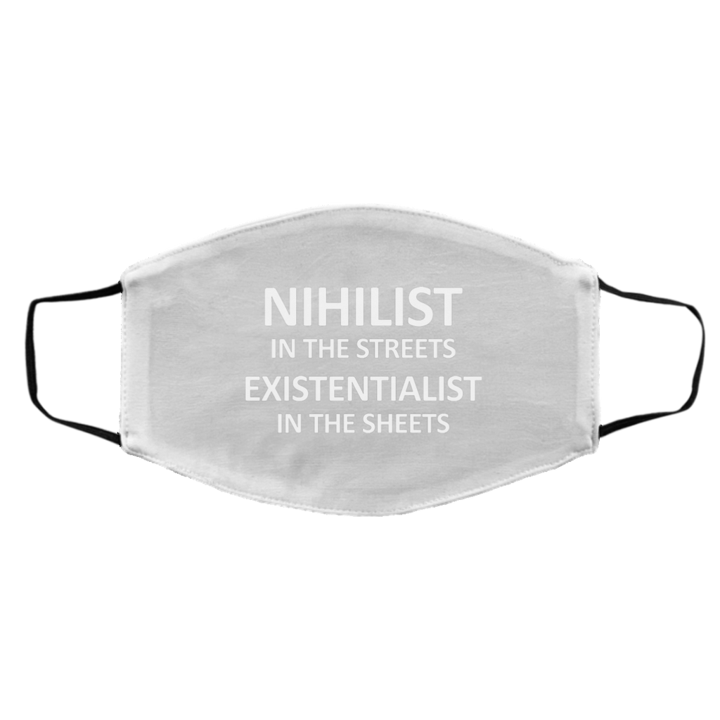 Nihilist In The Streets Existentialist In The Sheets Face Mask