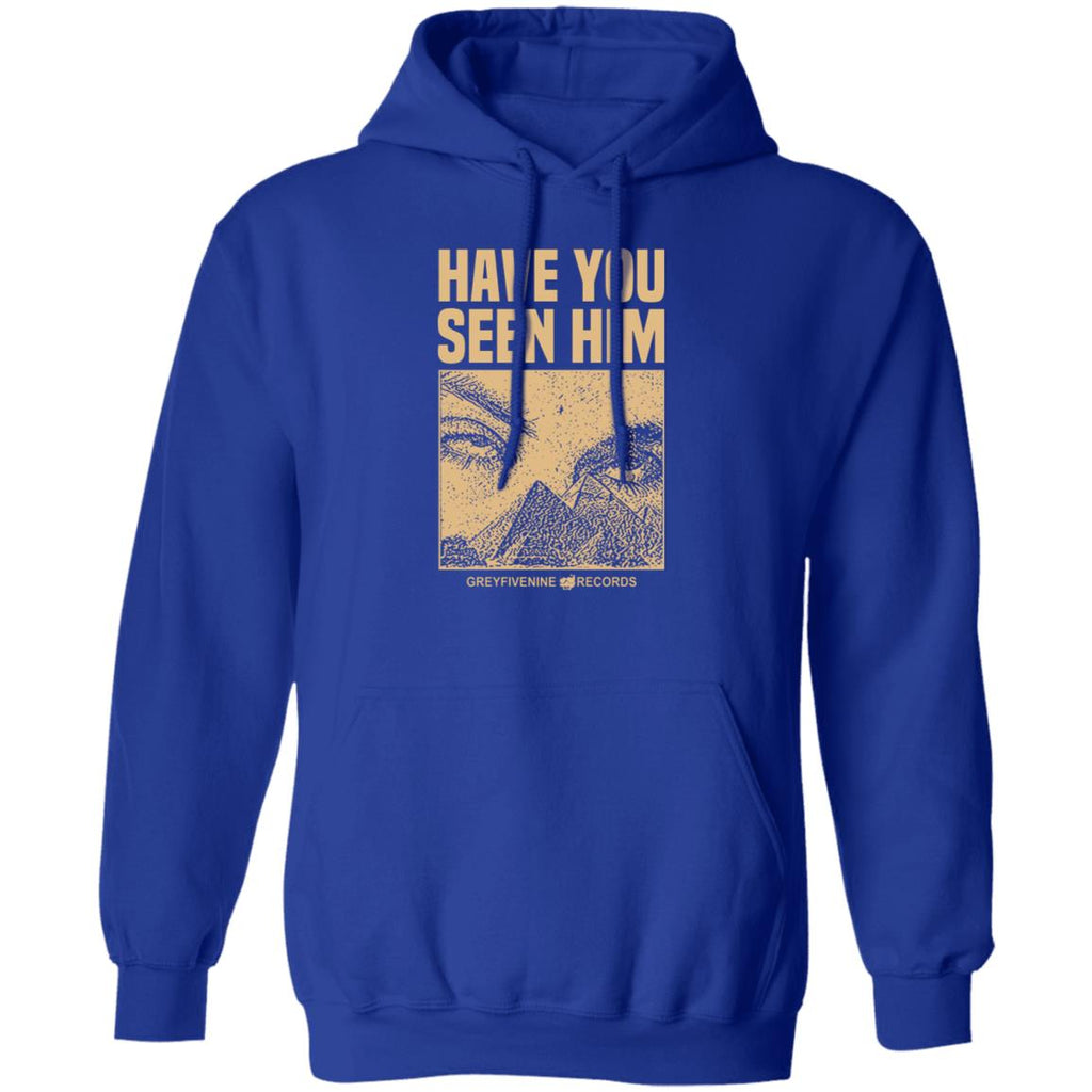 Have You Seen Him Greyfivenine Records Shirt, Hoodie, Tank