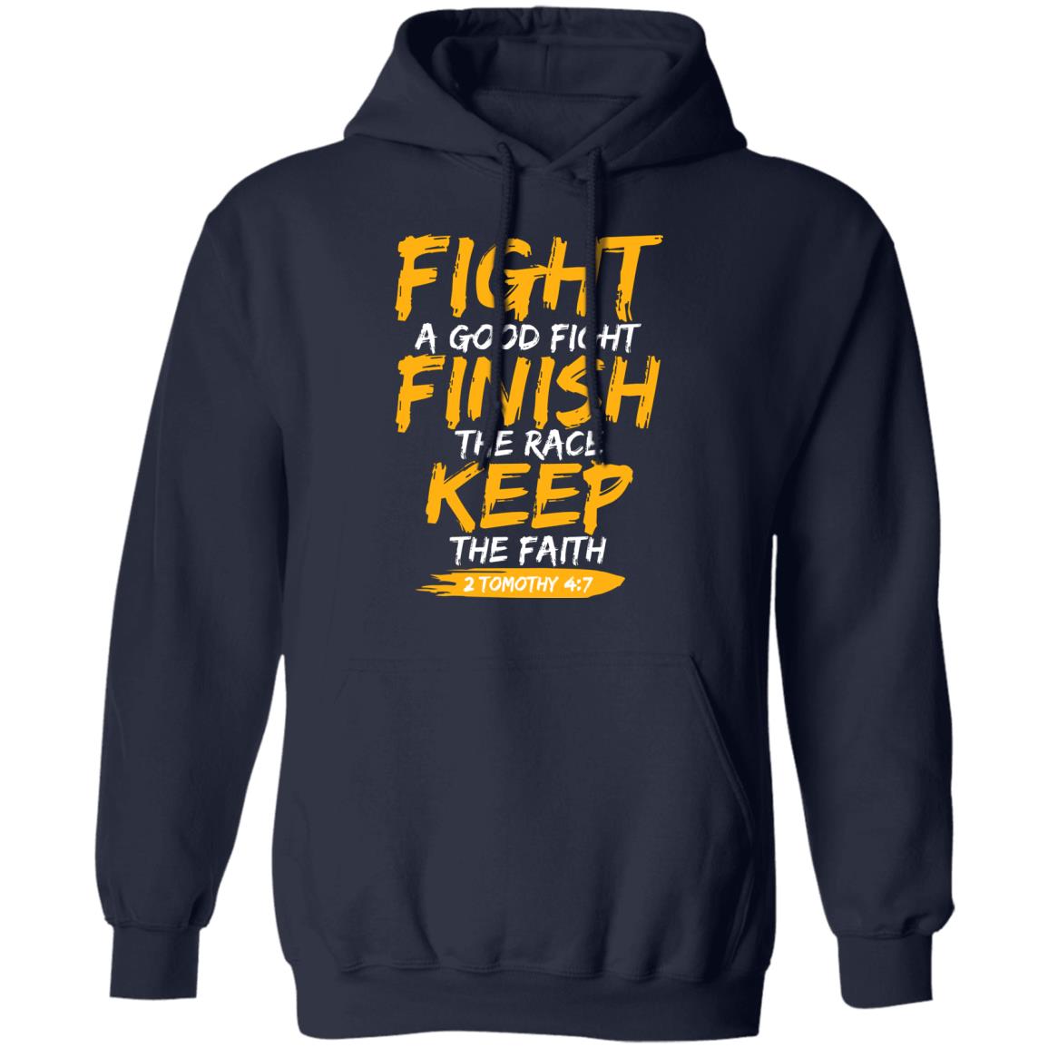 Fight A Good Fight Finish The Race Keep The Faith 2 Tomothy 4 7 Shirt, Hoodie, Tank