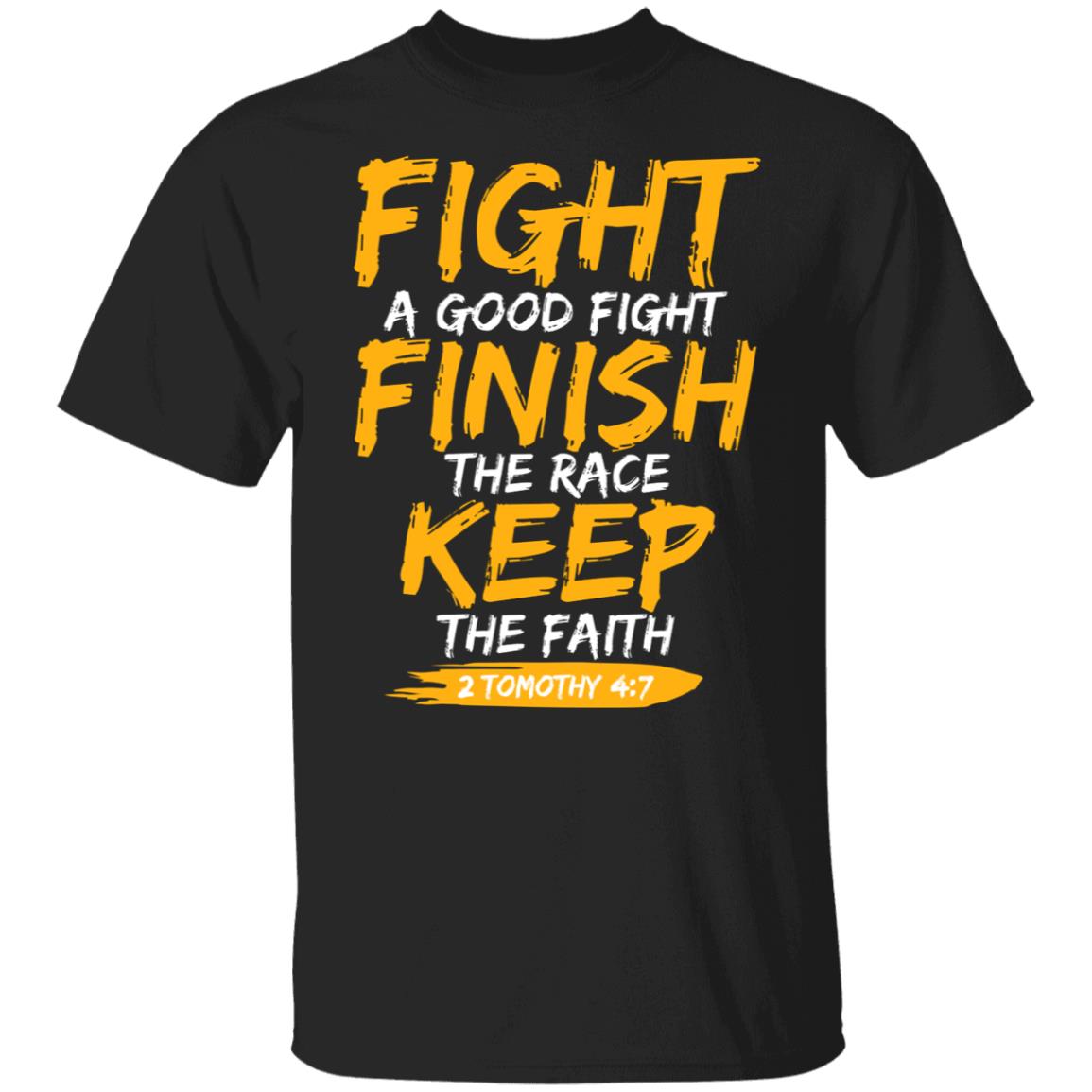 Fight A Good Fight Finish The Race Keep The Faith 2 Tomothy 4 7 Shirt, Hoodie, Tank