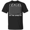 I Excel In The Sheets Shirt, Hoodie, Tank