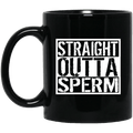 Straight Outta Sperm Mug