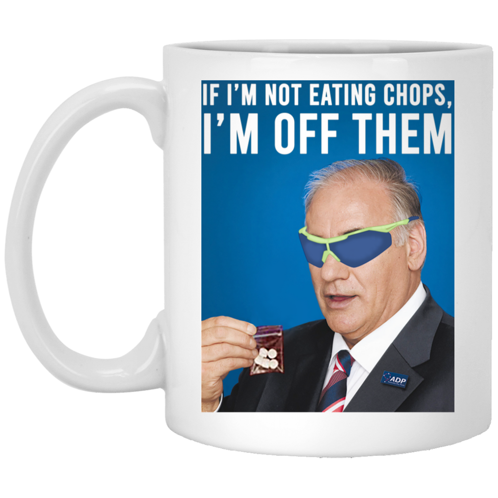 If I’m Not Eating Chops I’m Off Them Mug