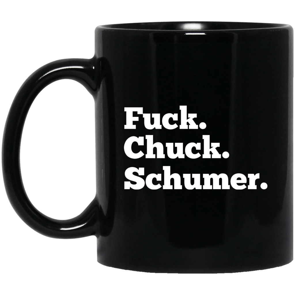 Fuck Chuck Schumer Mug