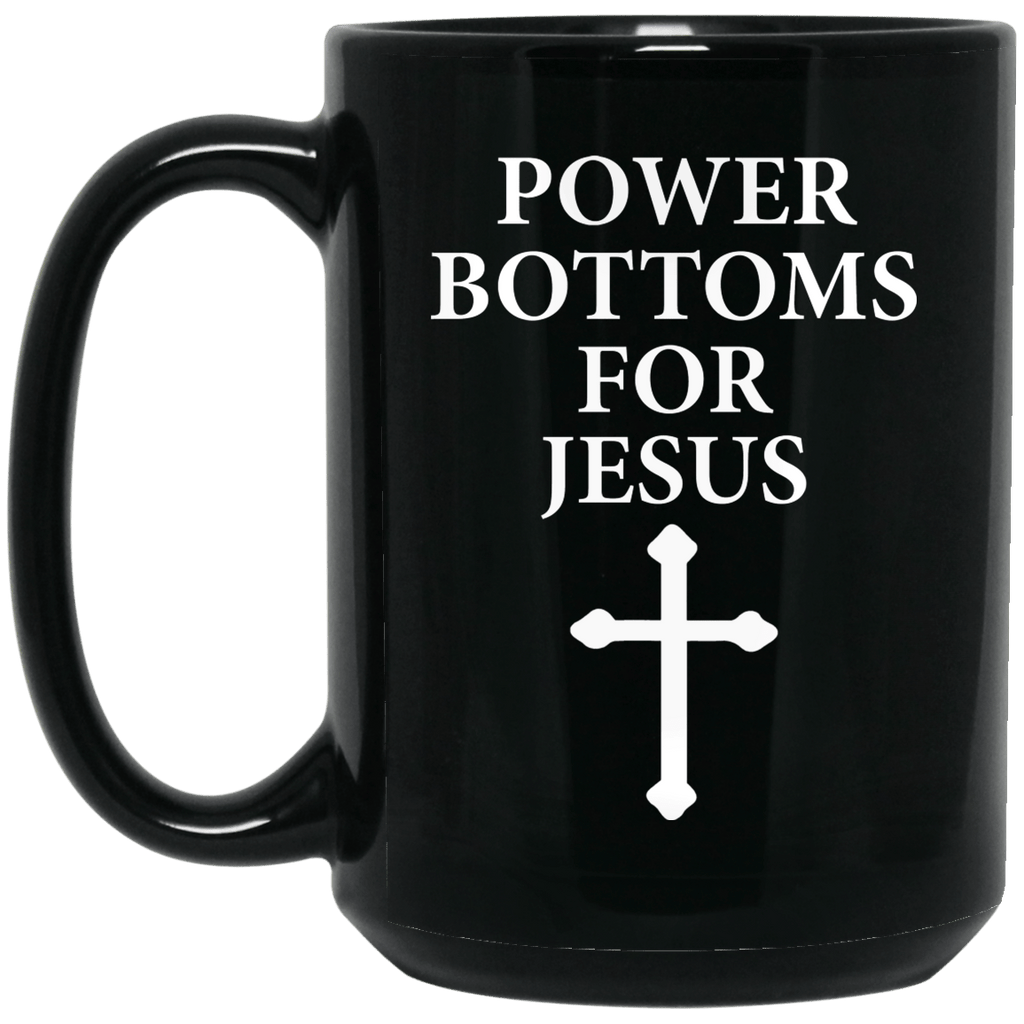 Power Bottoms For Jesus Mug