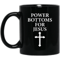 Power Bottoms For Jesus Mug