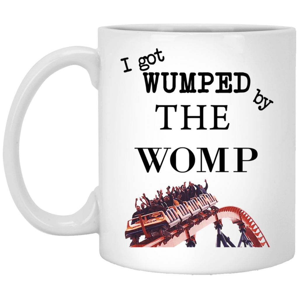 I Got Wumped By The Womp Mug