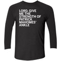 Lord Give Me The Strength Of Patrick Mahomes Ankle Sleeve Raglan T-Shirt