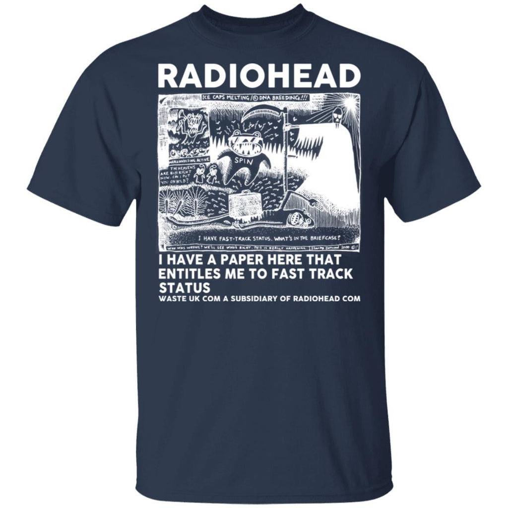 Radiohead I Have A Paper Here That Entitles Me To Fast Track Status Shirt, Hoodie, Tank