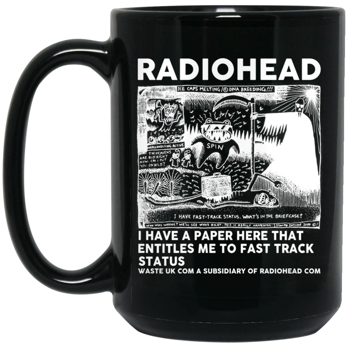 Radiohead I Have A Paper Here That Entitles Me To Fast Track Status Mug