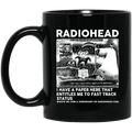 Radiohead I Have A Paper Here That Entitles Me To Fast Track Status Mug