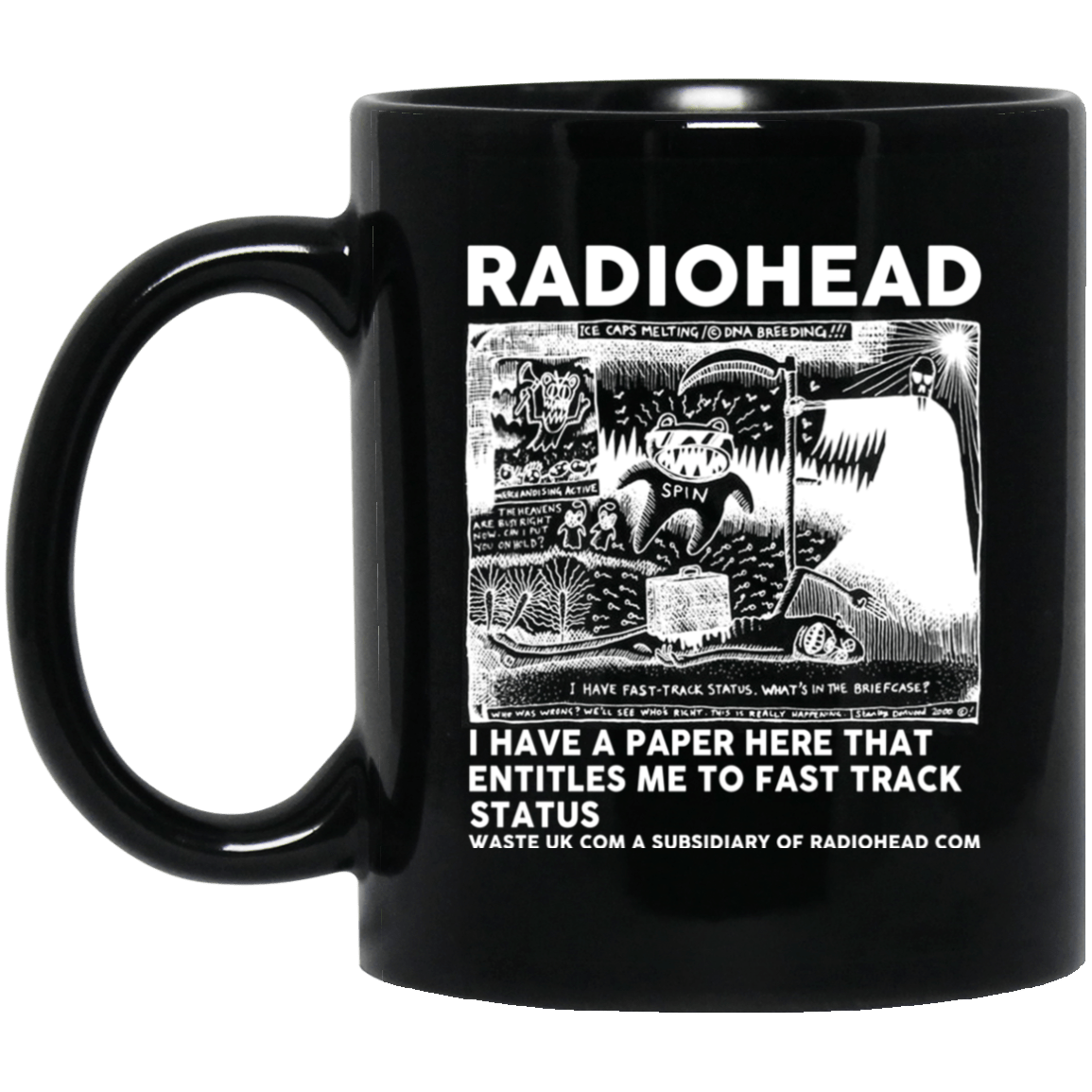 Radiohead I Have A Paper Here That Entitles Me To Fast Track Status Mug