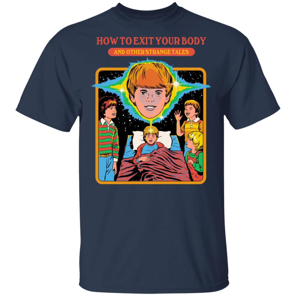 How To Exit Your Body And Others Strange Tales Shirt, Hoodie, Tank