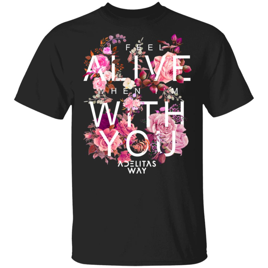 I Feel Alive When I’m With You – Adelitas Way Shirt, Hoodie, Tank