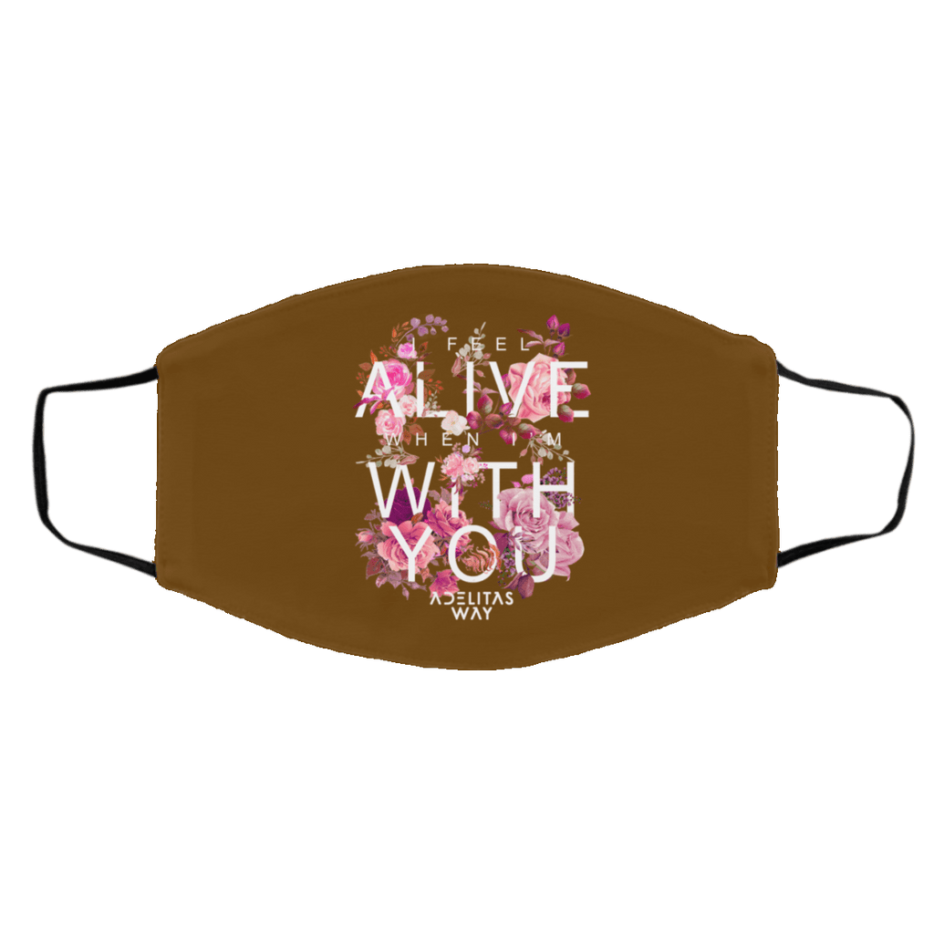 I Feel Alive When I’m With You – Adelitas Way Face Mask