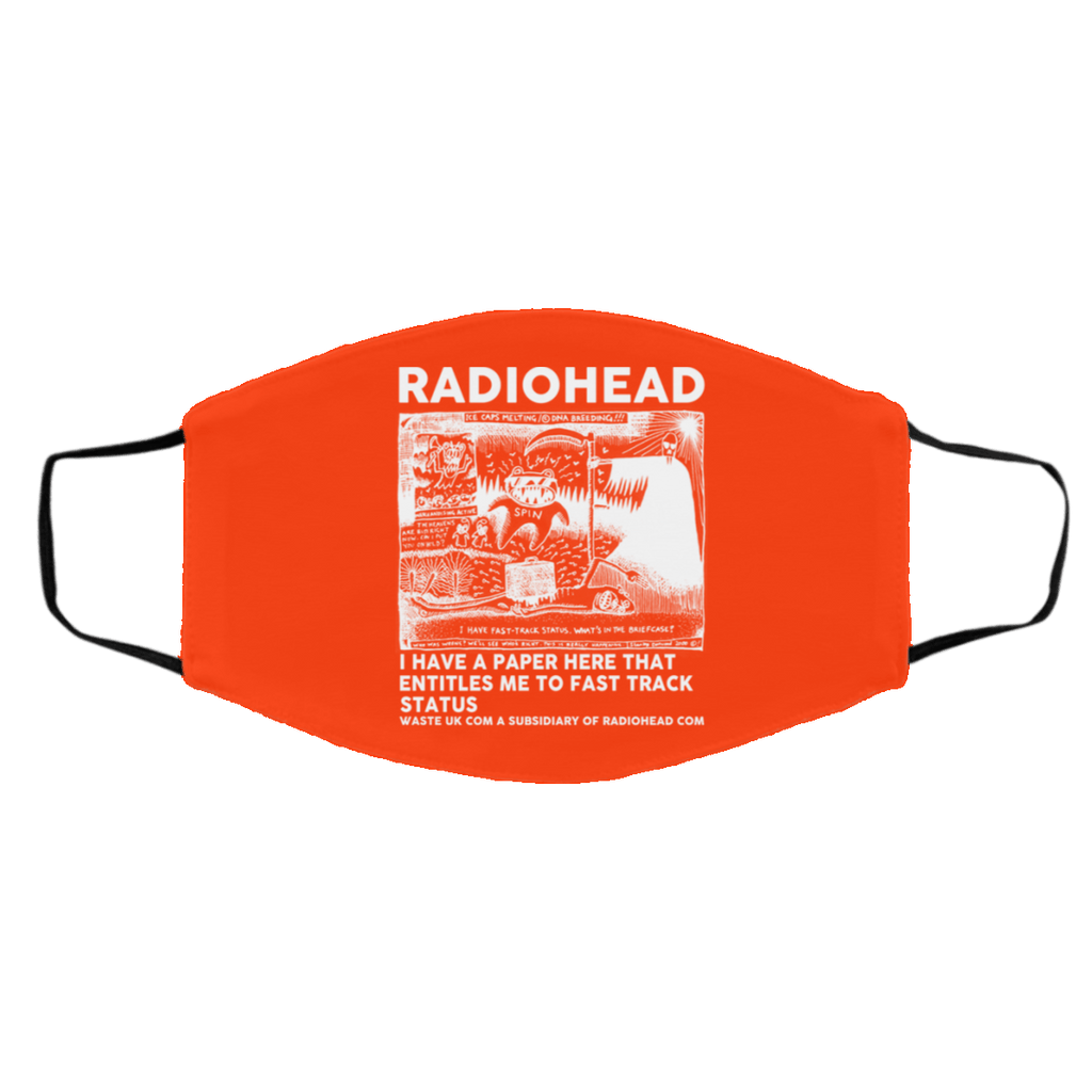 Radiohead I Have A Paper Here That Entitles Me To Fast Track Status Face Mask