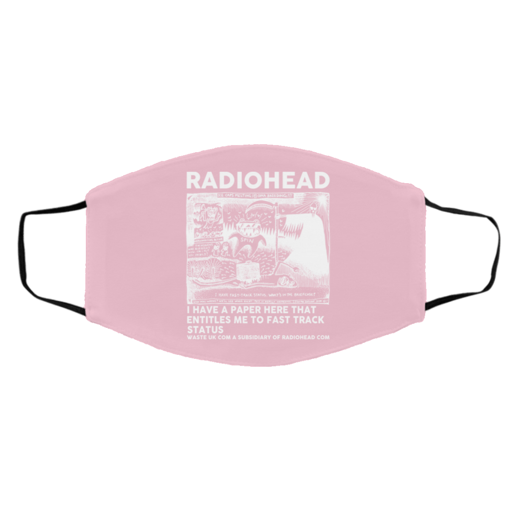 Radiohead I Have A Paper Here That Entitles Me To Fast Track Status Face Mask