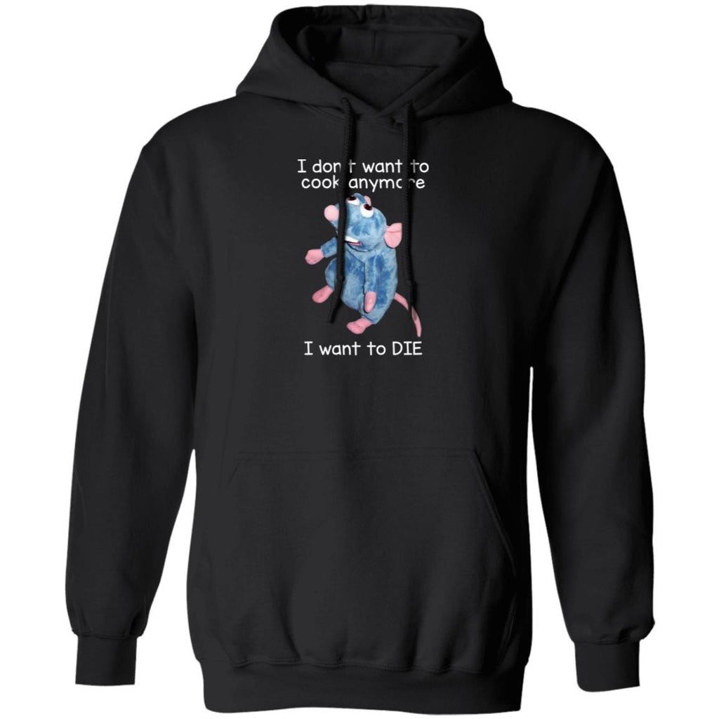 I Don’t Want To Cook Anymore I Want To Die Funny Mouse Shirt, Hoodie, Tank