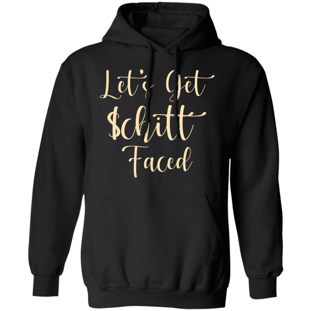 Let’s Get Schitt Faced Shirt, Hoodie, Tank