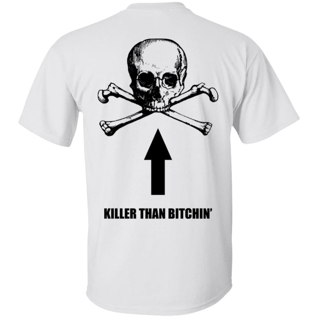 Born To Shit Forced To Wipe Killer Than Bitchin’ Shirt, Hoodie, Tank