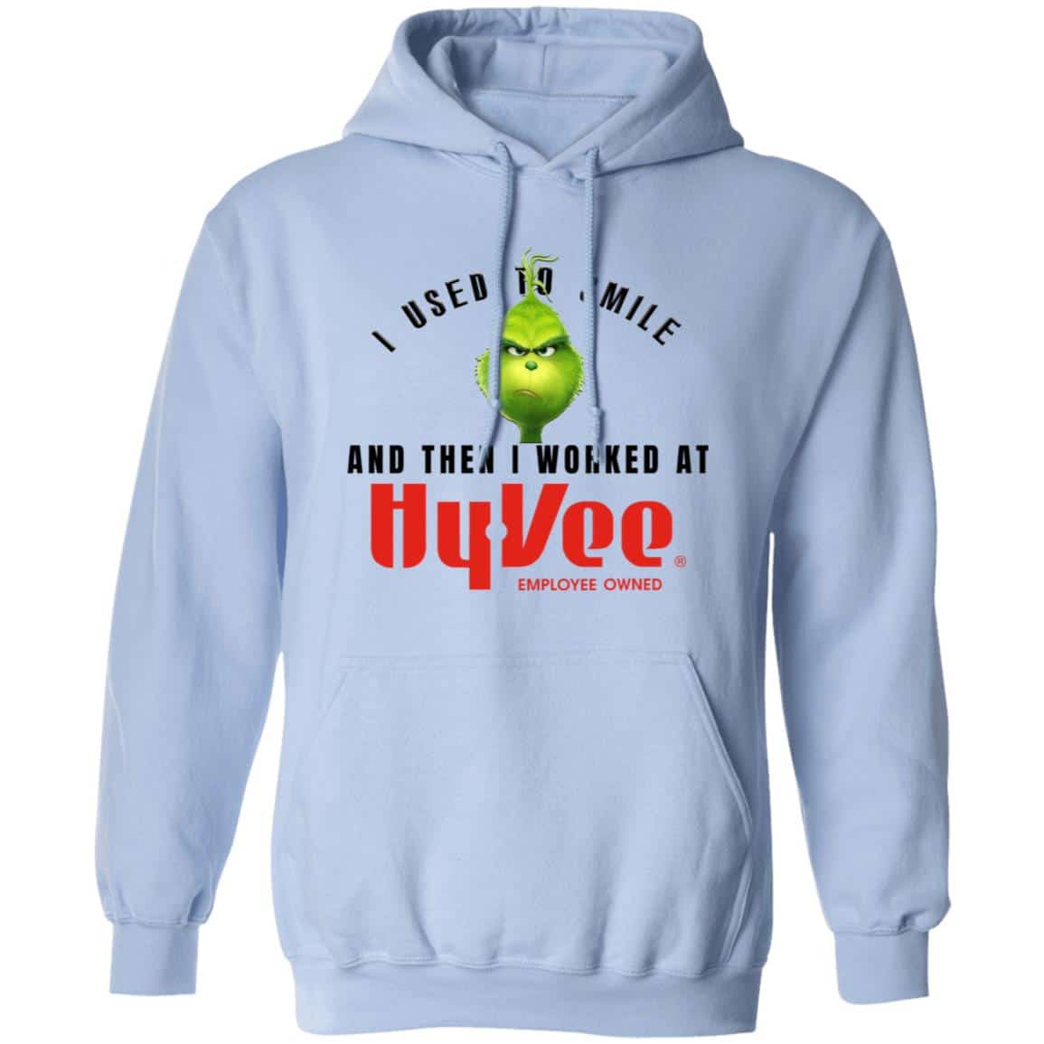 I Used To Smile And Then I Worked At Hy-Vee