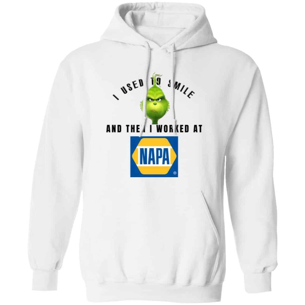 I Used To Smile And Then I Worked At Napa Auto Parts