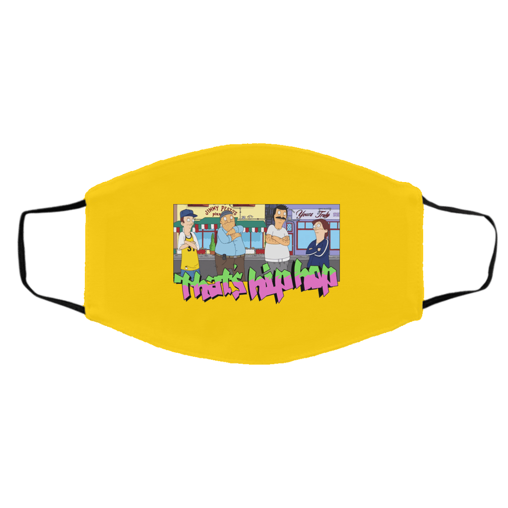 That’s Hip Hop Bobs Burgers Face Mask