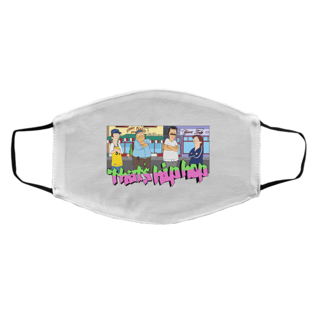 That’s Hip Hop Bobs Burgers Face Mask