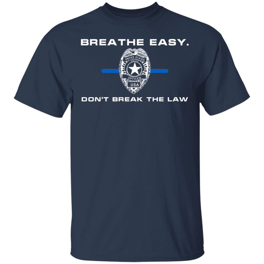 Breathe Easy Don’t Break The Law Shirt, Hoodie, Tank