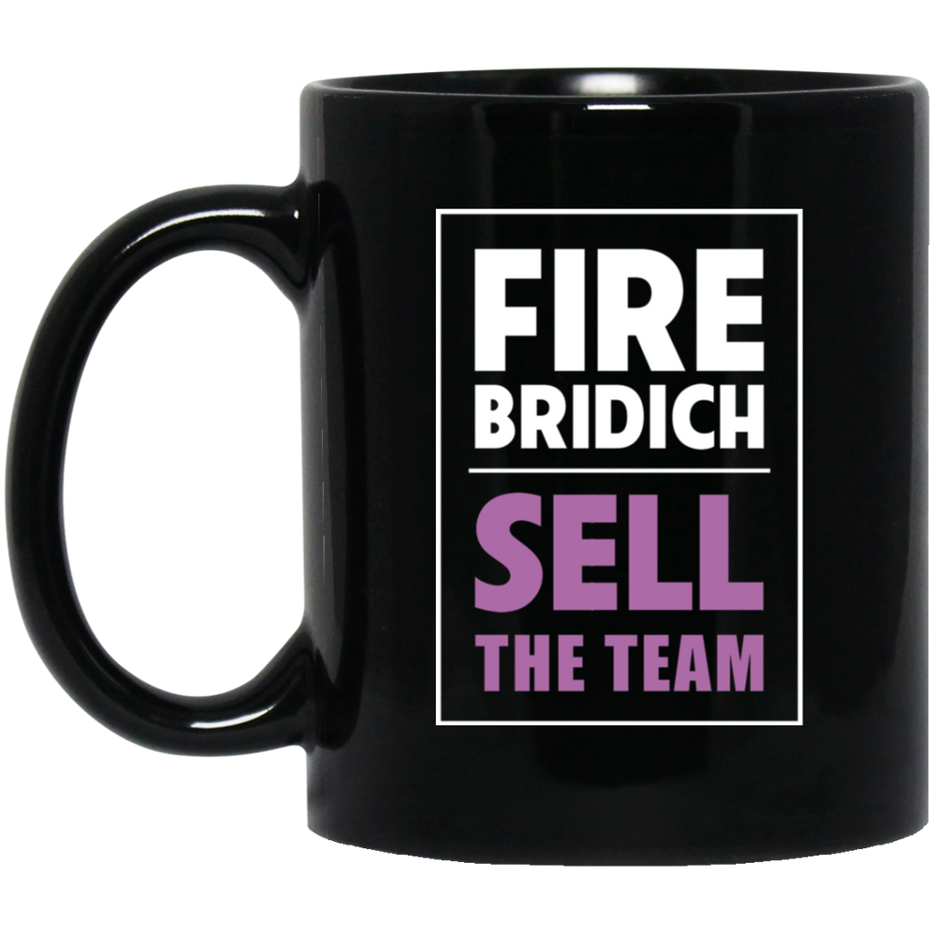 Fire Bridich Sell The Team Mug