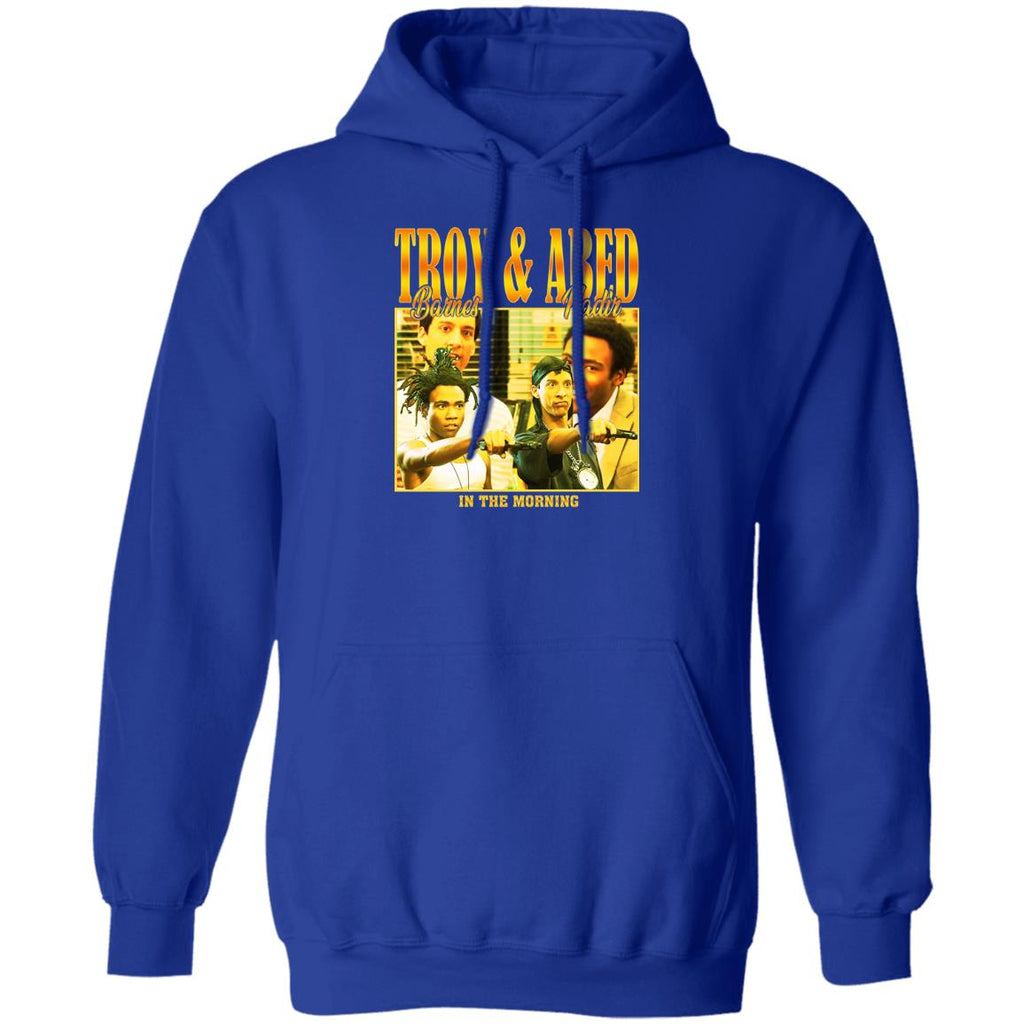 Troy Barnes & Abed Nadir In The Morning Shirt, Hoodie
