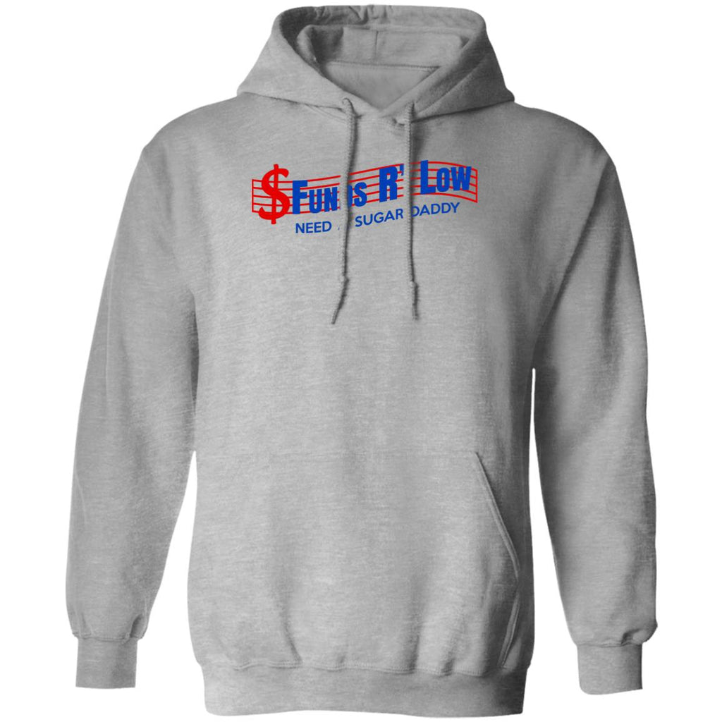 Funds R’ Low Need A Sugar Daddy Shirt, Hoodie