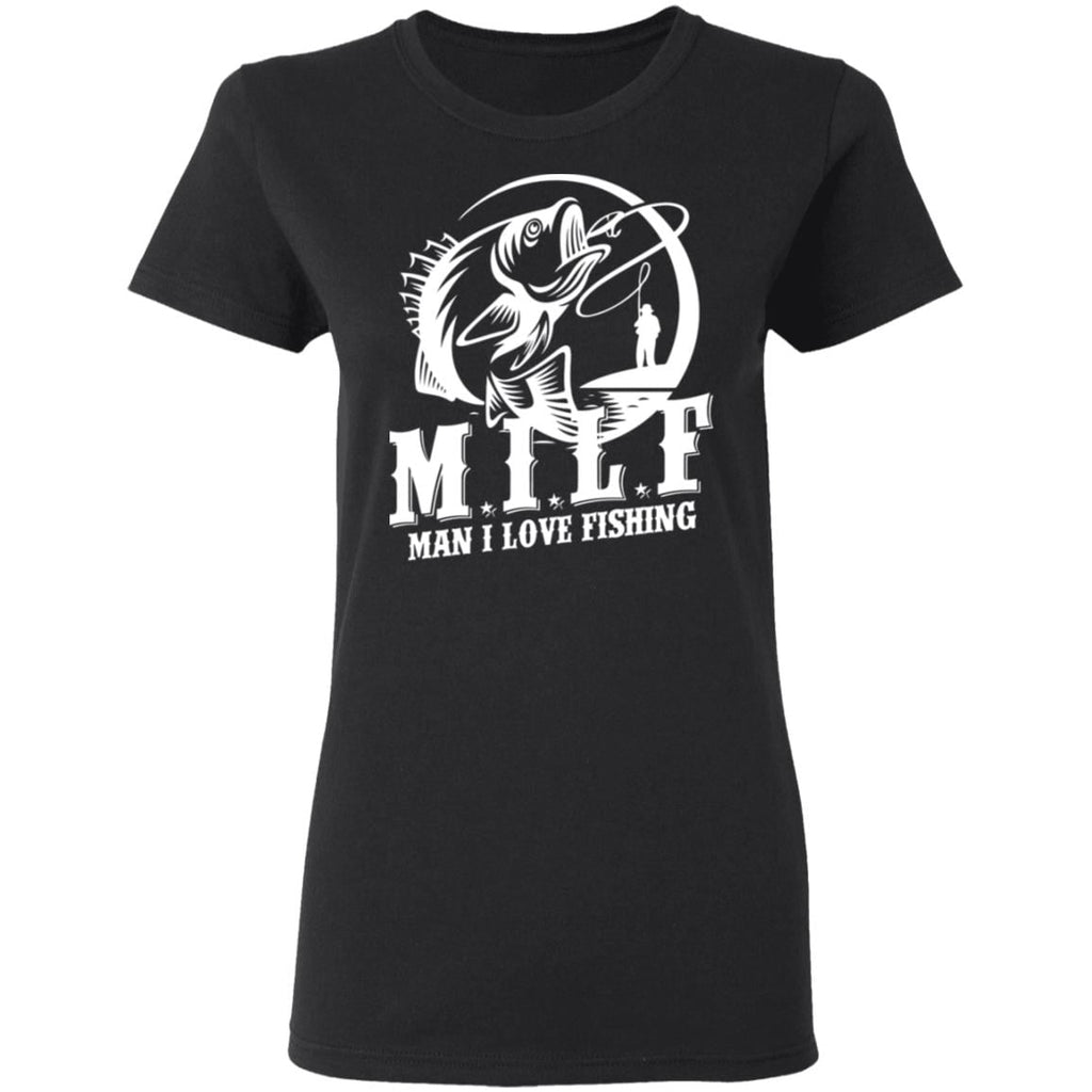 Milf Man I Love Fishing Shirt, Hoodie, Tank
